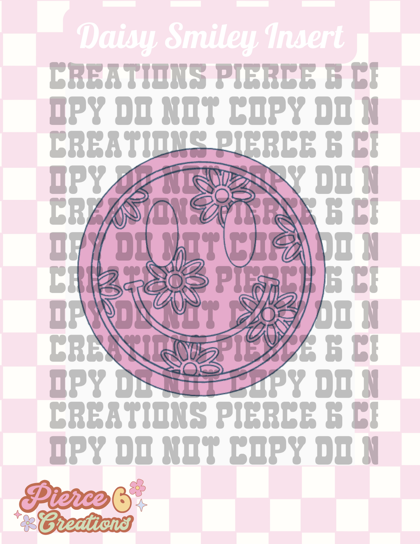 Daisy Smiley Insert
