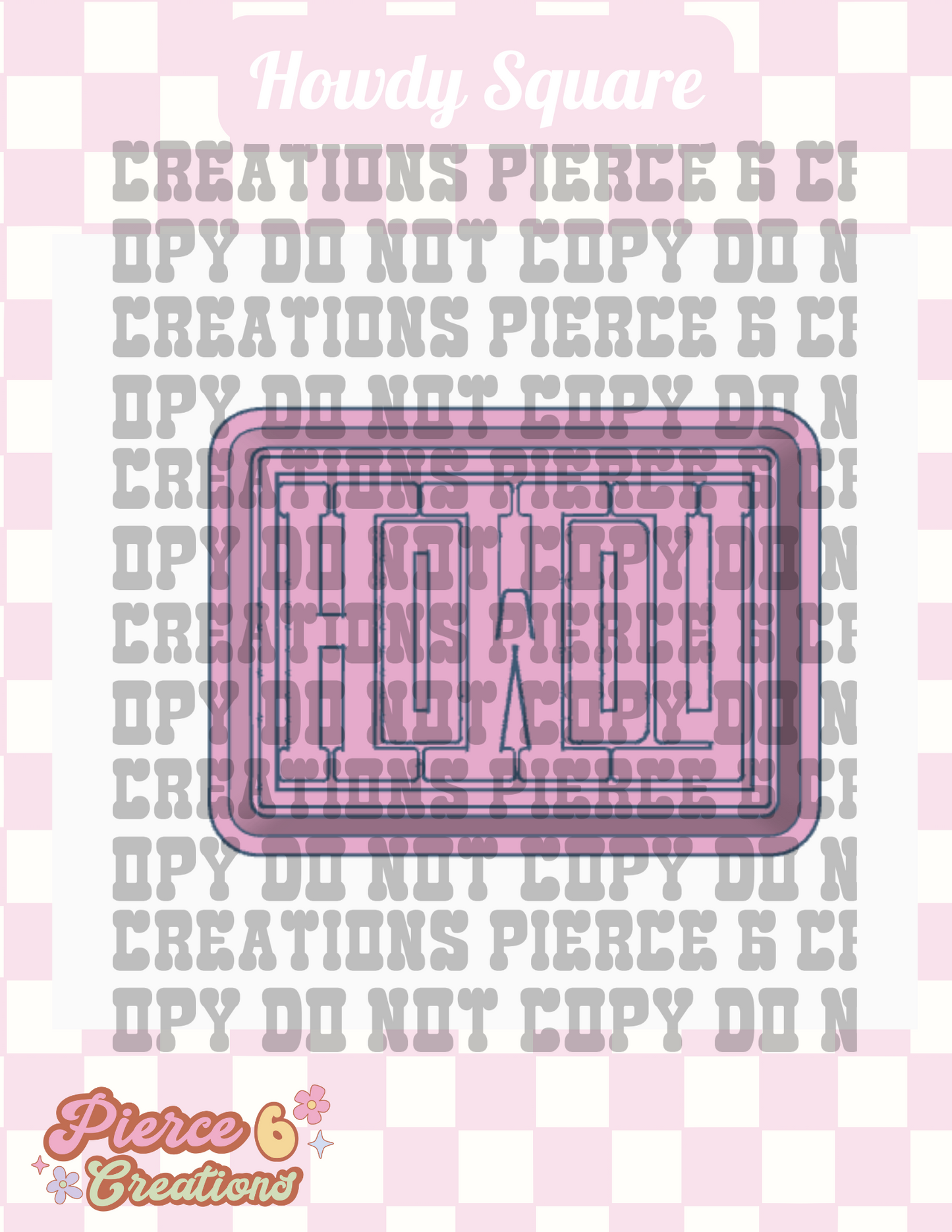 Howdy Square Mold