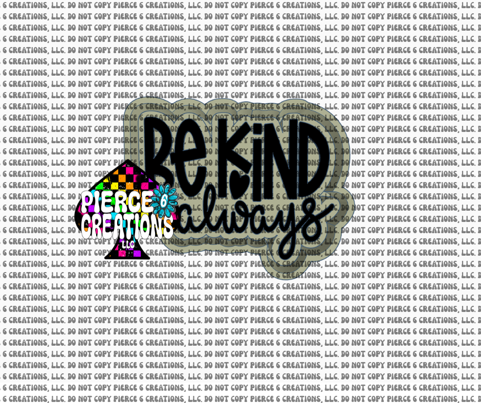 Be Kind Always Mold