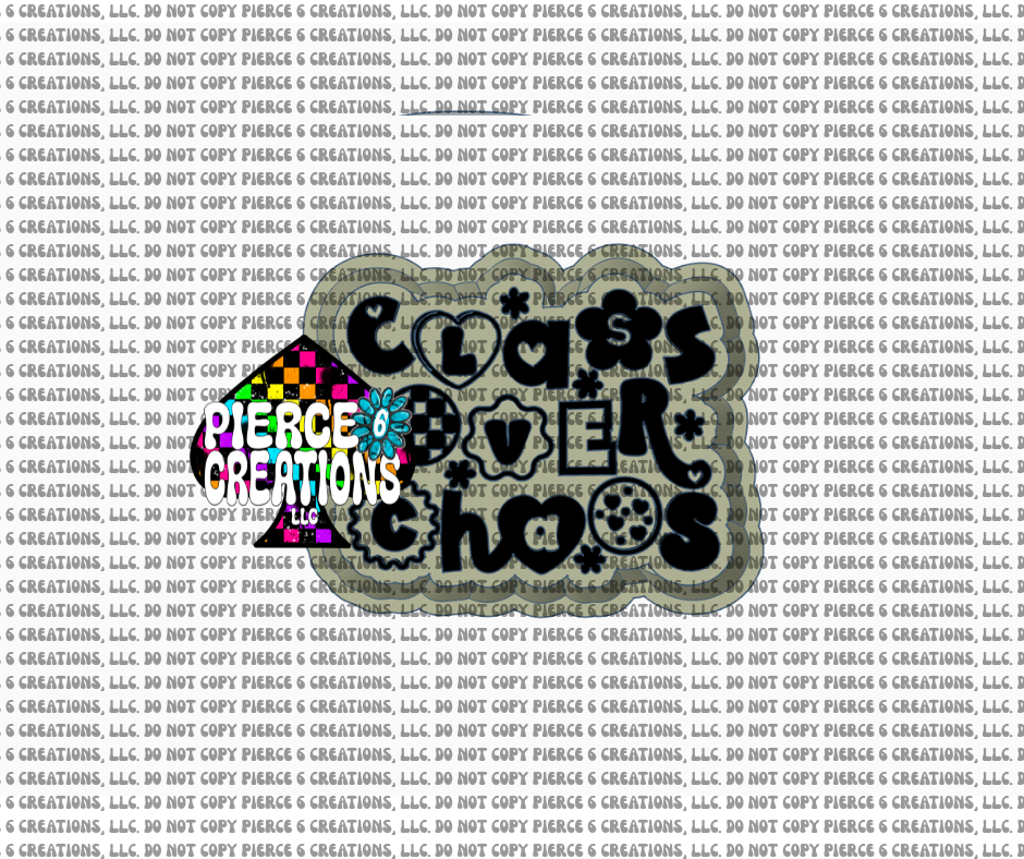 Class Over Chaos Mold