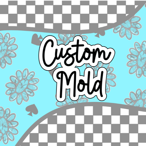 CUSTOM MOLD