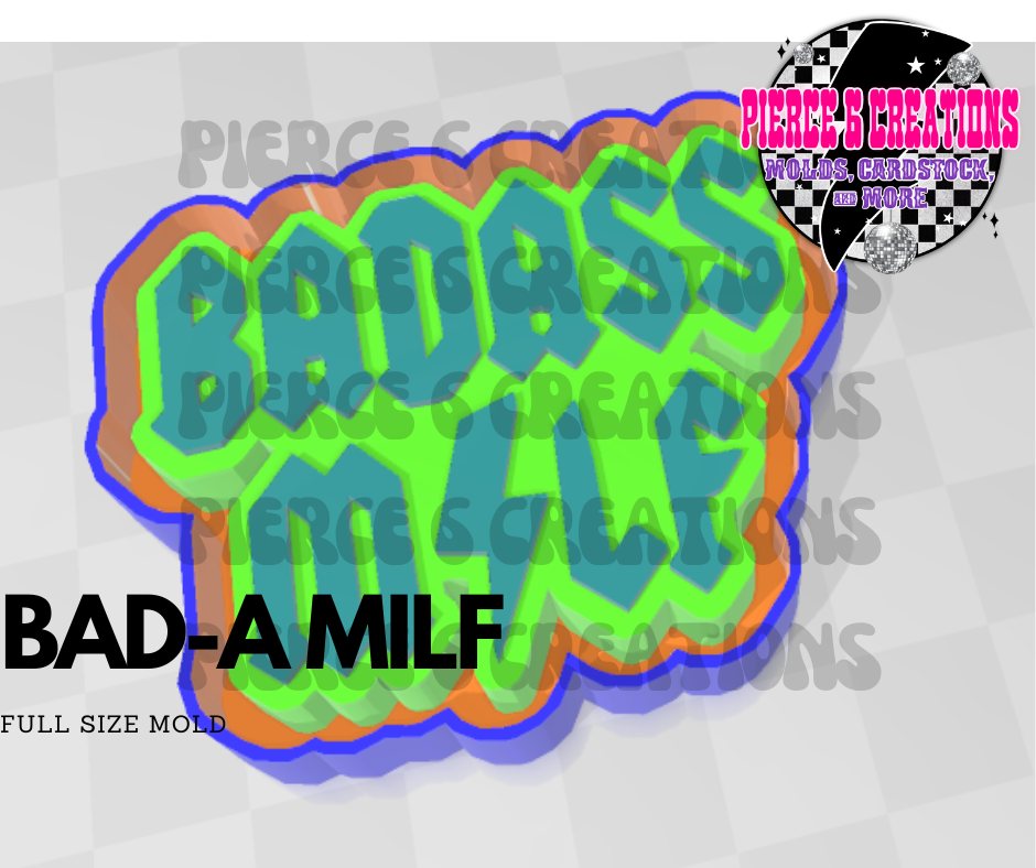 BAD-A MILF MOLD