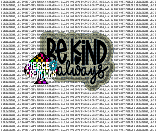 Be Kind Always Mold