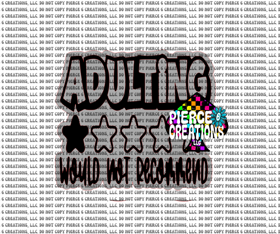 Adulting Would Not Recommend