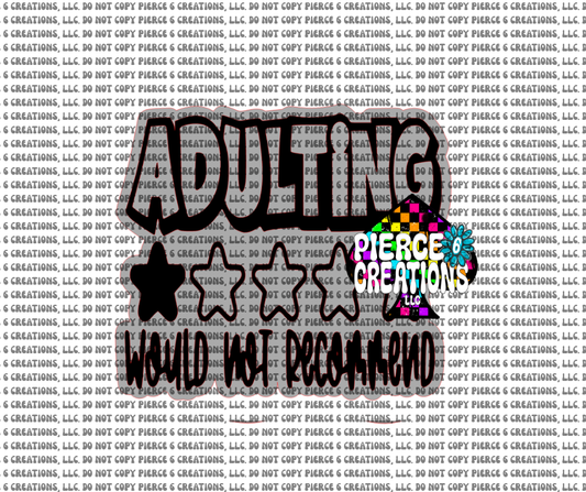 Adulting Would Not Recommend