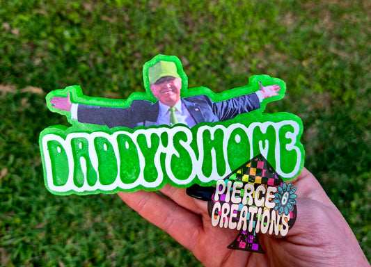 DADDY'S HOME MOLD